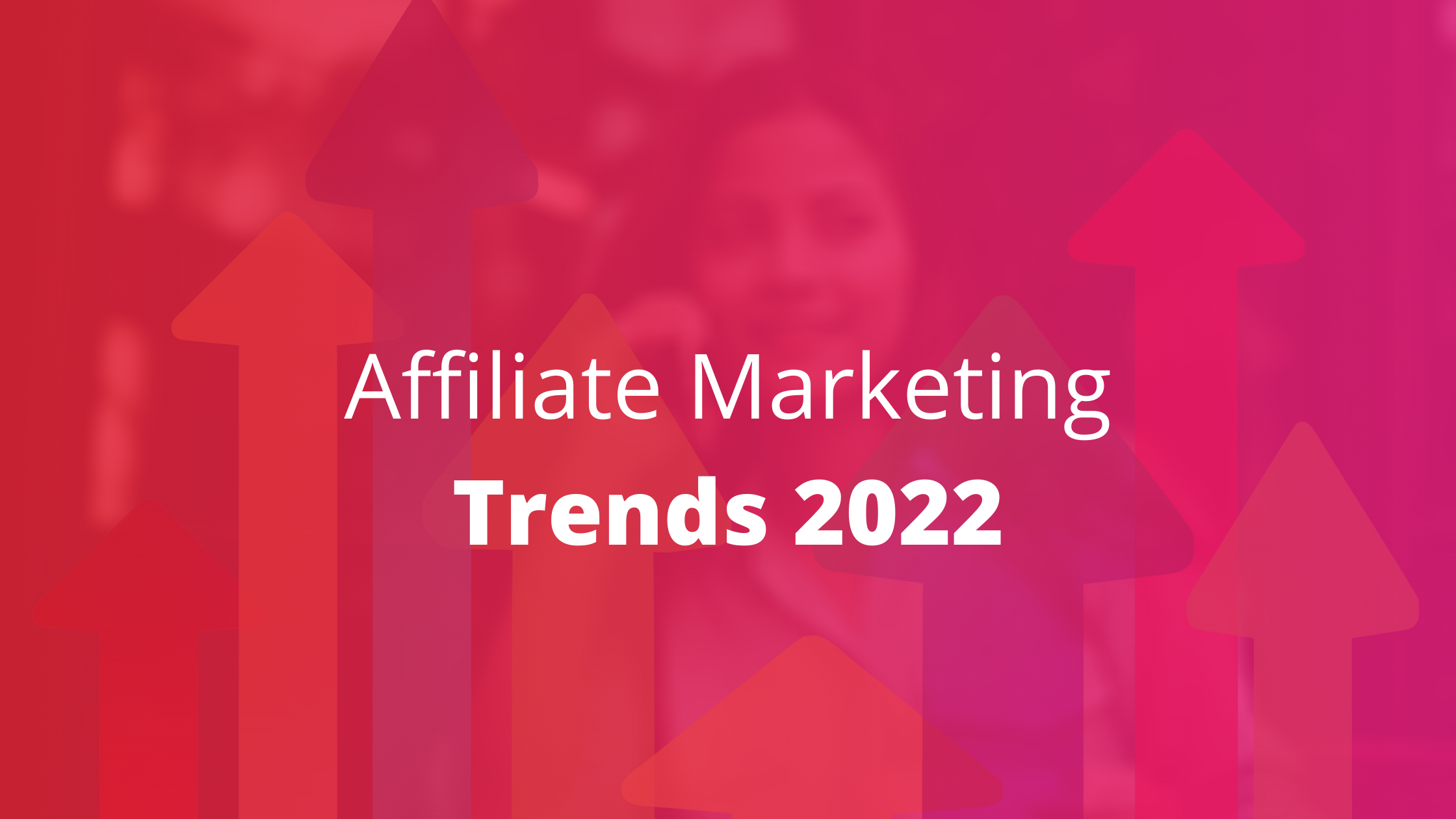Neues Jahr, neue Trends: TTDSG und die Affiliate Marketing Trends 2022