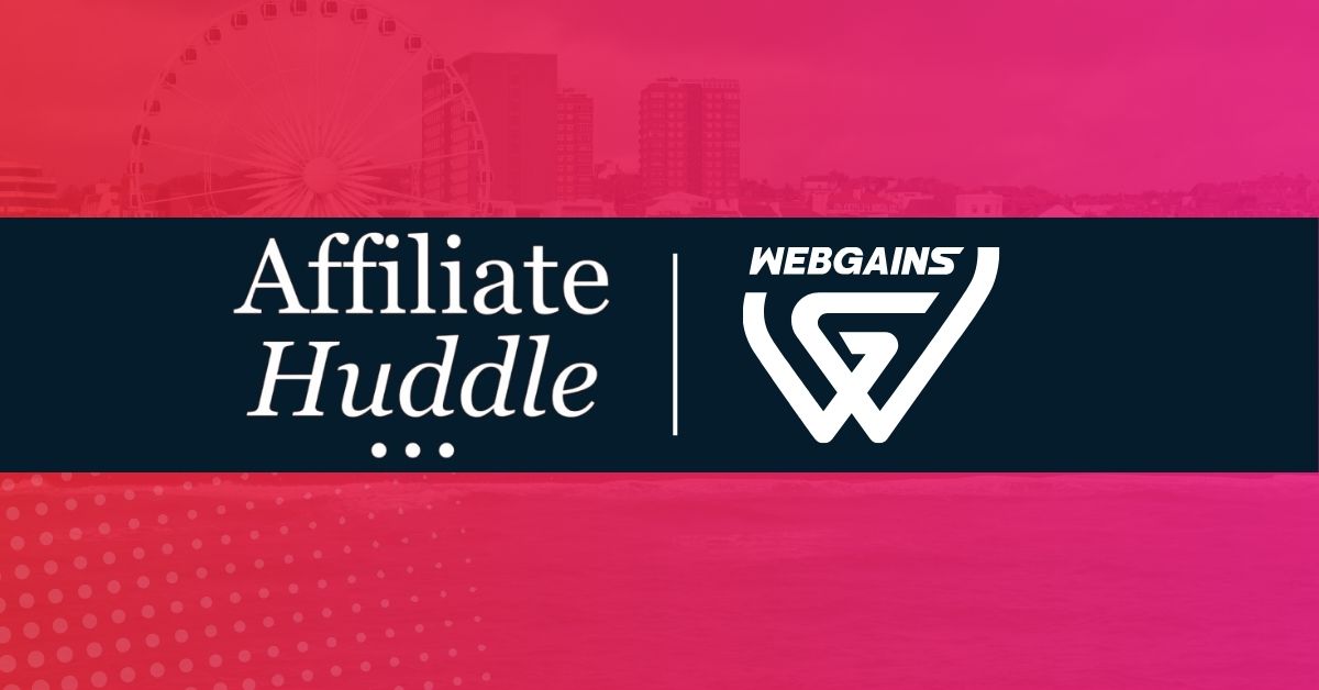 Webgains to return to Affiliate Huddle 2024
